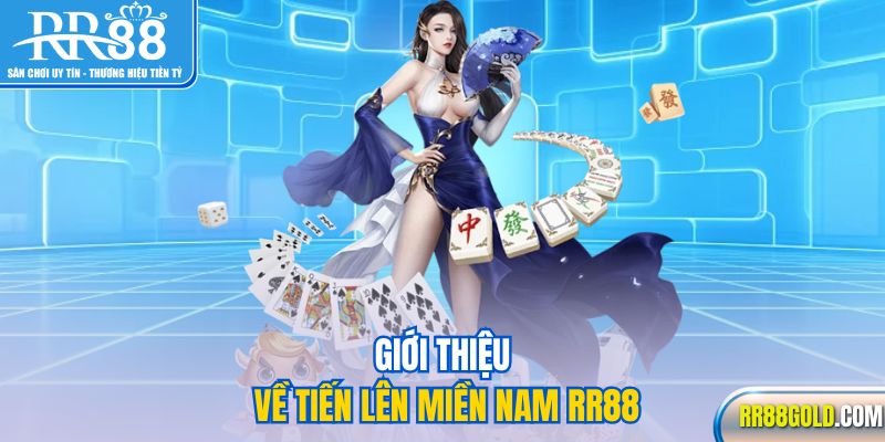 Giới thiệu về Tiến lên miền Nam RR88