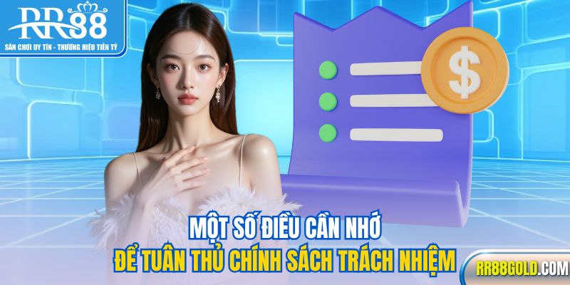 Một số điều cần nhớ để tuân thủ chính sách trách nhiệm